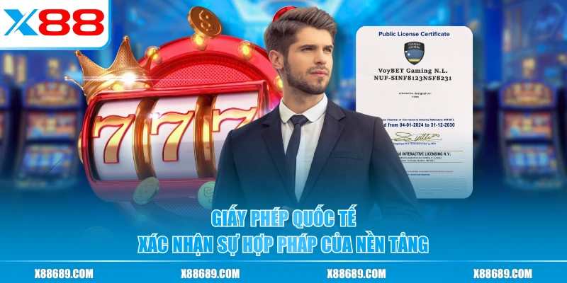 Giấy phép quốc tế xác nhận sự hợp pháp của nền tảng